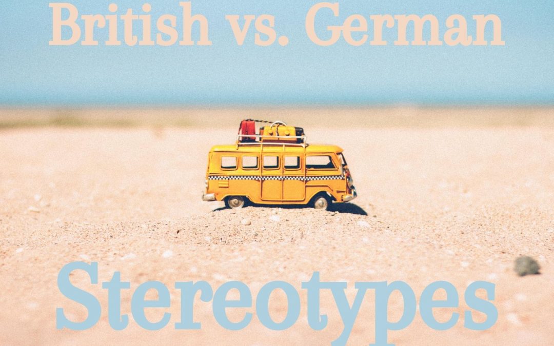 British vs. German stereotypes